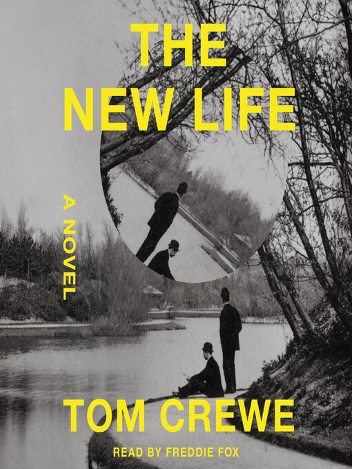 Title details for The New Life by Tom Crewe - Available